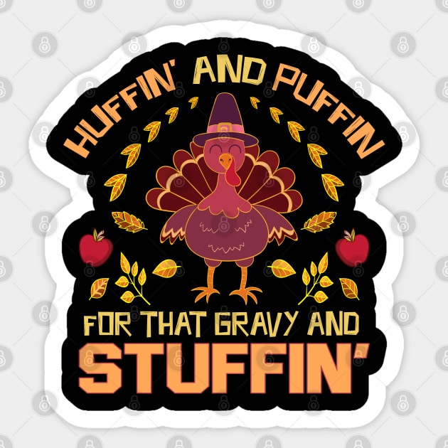 Huffin And Puffin For That Gravy Sticker by The WYLD Tribe